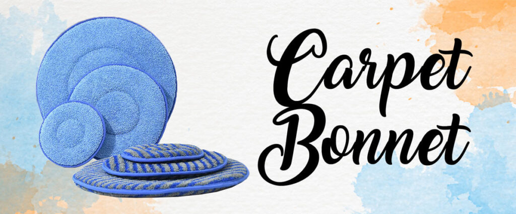 Carpet bonnet